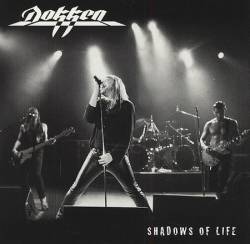 Dokken : Shadow of Life